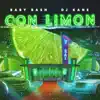 Baby Bash & DJ Kane - Con Limón - Single